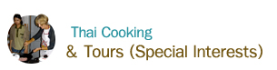 Thai Cooking & Tours (Special Interests)
